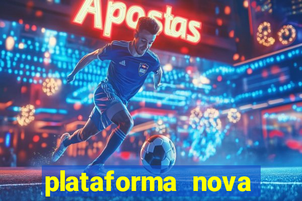 plataforma nova deposito 5 reais